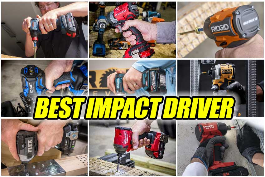 5 Best Impact Drivers of 2023 (Tested and Ranked) - This Old House