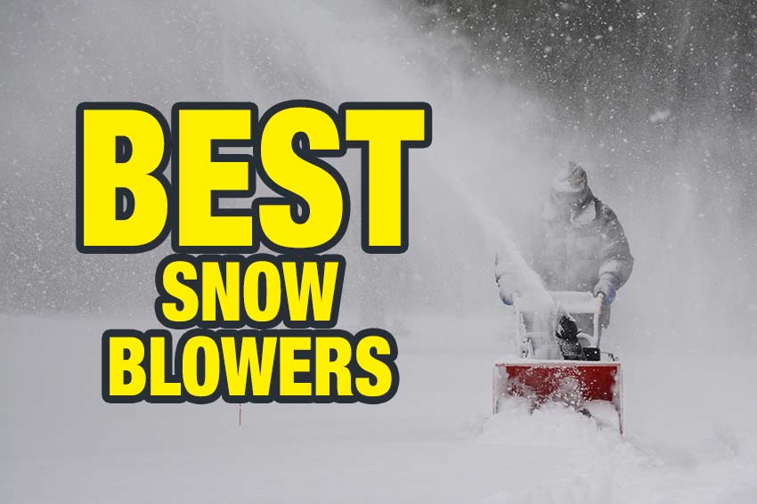 5 Best Snow Blowers of 2024 - Reviewed
