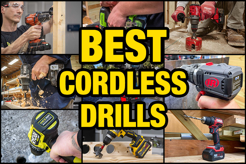 The 7 Best Cordless Drills of 2024, Tested and Reviewed